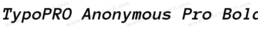 TypoPRO Anonymous Pro Bold字体转换